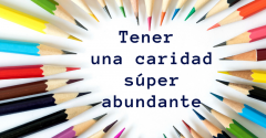 Pasapalabra | TENER UNA CARIDAD SÚPER ABUNDANTE