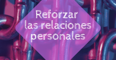 Pasapalabra | REFORZAR LAS RELACIONES PERSONALES