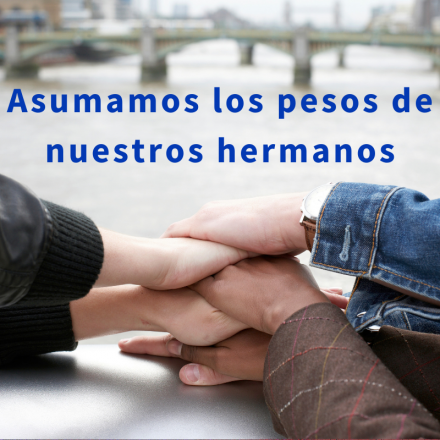 Pasapalabra | ASUMAMOS LOS PESOS DE NUESTROS HERMANOS