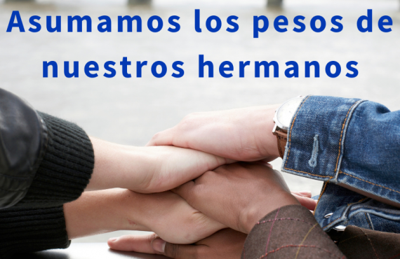 Pasapalabra | ASUMAMOS LOS PESOS DE NUESTROS HERMANOS