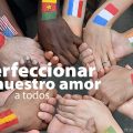 Pasapalabra | PERFECCIONAR NUESTRO AMOR A TODOS