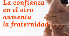 Pasapalabra | LA CONFIANZA EN EL OTRO AUMENTA LA FRATERNIDAD