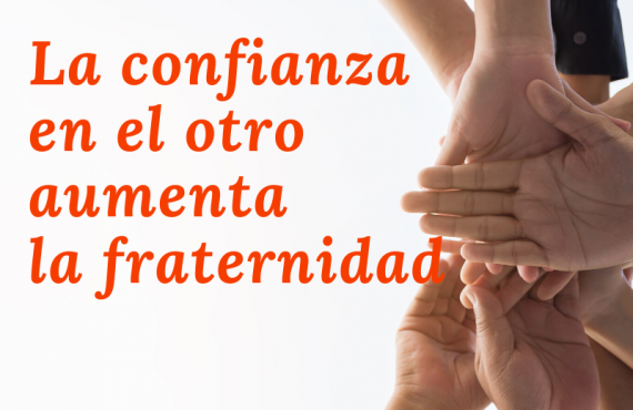 Pasapalabra | LA CONFIANZA EN EL OTRO AUMENTA LA FRATERNIDAD