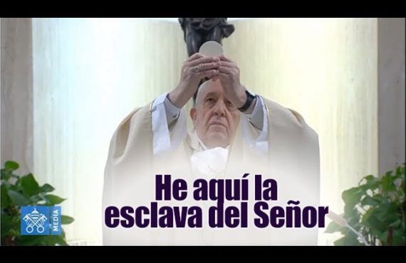 Santa Misa La Anunciación | Papa Francisco