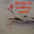 Pasapalabra | AFRONTAR LOS PROBLEMAS AMANDO