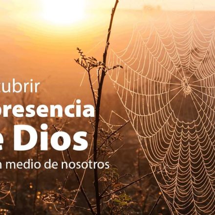 Pasapalabra | DESCUBRIR LA PRESENCIA DE DIOS EN MEDIO DE NOSOTROS