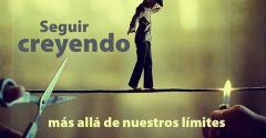 Pasapalabra | SEGUIR CREYENDO MÁS ALLÁ DE NUESTROS LÍMITES