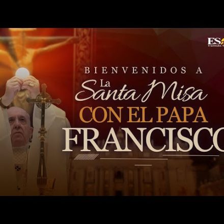 Misa 10 de Mayo Papa Francisco