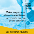 Pasapalabra | ESTAR EN PAZ CON EL MEDIO AMBIENTE: LLEVEMOS LA PAZ CON GESTOS CONCRETOS