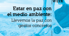 Pasapalabra | ESTAR EN PAZ CON EL MEDIO AMBIENTE: LLEVEMOS LA PAZ CON GESTOS CONCRETOS