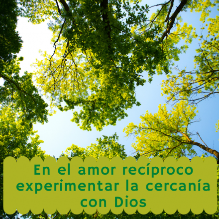 Pasapalabra | EN EL AMOR RECÍPROCO EXPERIMENTAR LA CERCANÍA CON DIOS