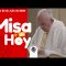 Papa Francisco Misa |  El que me ha visto, ha visto al Padre … dice Jesús