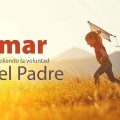 Pasapalabra | AMAR CUMPLIENDO LA VOLUNTAD DEL PADRE