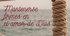 Pasapalabra | MANTENERSE FIRMES EN EL AMOR DE DIOS