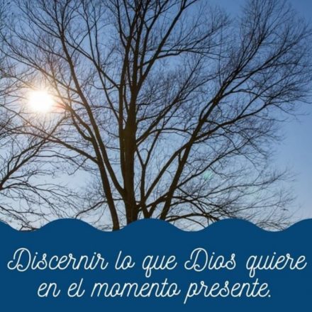 Pasapalabra | DISCERNIR LO QUE DIOS QUIERE EN EL MOMENTO PRESENTE