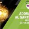 Adoración al Santísimo … Luz del Alma – 9 sep 2020