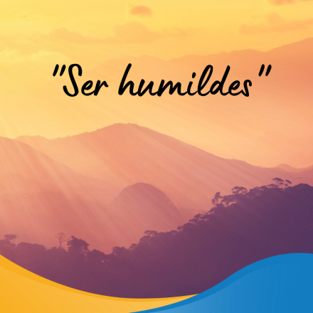 Pasapalabra | SER HUMILDES