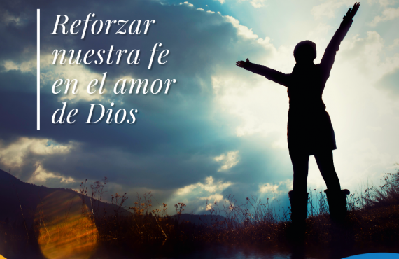 Pasapalabra | REFORZAR NUESTRA FE EN EL AMOR DE DIOS