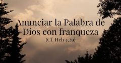 Pasapalabra | ANUNCIAR LA PALABRA DE DIOS CON FRANQUEZA (Cf. He. 4,29)