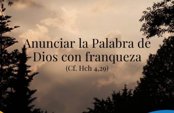 Pasapalabra | ANUNCIAR LA PALABRA DE DIOS CON FRANQUEZA (Cf. He. 4,29)