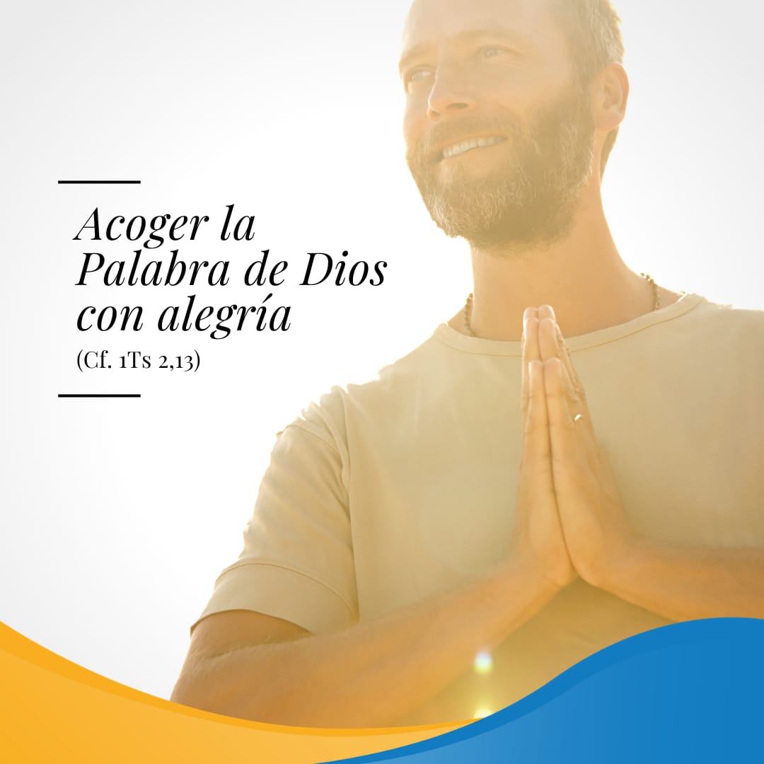 Pasapalabra | ACOGER LA PALABRA DE DIOS CON ALEGRÍA (cf. 1Ts 2,13)