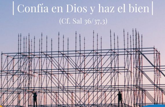 Pasapalabra | CONFÍA EN DIOS Y HAZ EL BIEN (Cf. Sal 36/37,3)