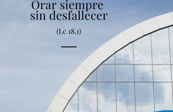 Pasapalabra | ORAR SIEMPRE SIN DESFALLECER (Lc 18,1)