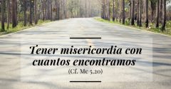 Pasapalabra | TENER MISERICORDIA CON CUANTOS ENCONTRAMOS (Cf. Mc 5,19).
