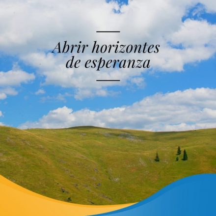 Pasapalabra | ABRIR HORIZONTES DE ESPERANZA