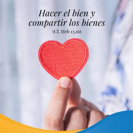 Pasapalabra | HACER EL BIEN Y COMPARTIR LOS BIENES (Cf. Heb 13,16).