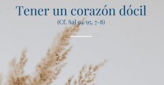 Pasapalabra | TENER UN CORAZÓN DÓCIL (Cf. Sl. 95[94], 7-8).