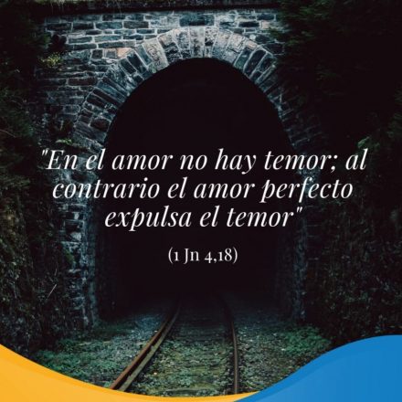 Pasapalabra | EN EL AMOR NO HAY LUGAR PARA EL TEMOR: AL CONTRARIO, EL AMOR PERFECTO ELIMINA EL TEMOR (1 Jn 4,18).