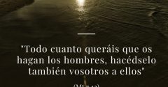 Pasapalabra | TODO LO QUE DESEEN QUE LOS DEMÁS HAGAN POR USTEDES, HÁGANLO POR ELLOS (Mt. 7,12)