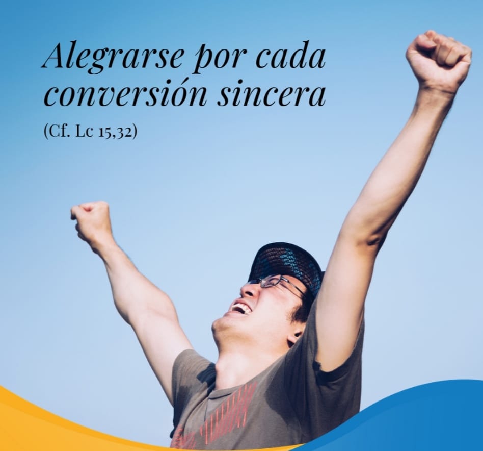 Pasapalabra | ALEGRARSE POR CADA CONVERSIÓN SINCERA (Cf. Lc 15,32).