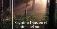 Pasapalabra | SEGUIR A DIOS EN EL CAMINO DEL AMOR