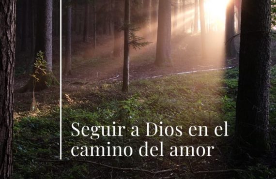 Pasapalabra | SEGUIR A DIOS EN EL CAMINO DEL AMOR