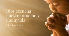 Pasapalabra | DIOS ESCUCHA NUESTRA ORACIÓN Y NOS AYUDA (Cf. Sal 102[101],2).
