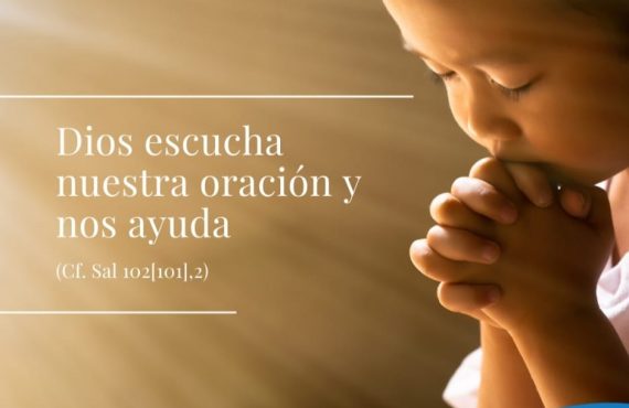 Pasapalabra | DIOS ESCUCHA NUESTRA ORACIÓN Y NOS AYUDA (Cf. Sal 102[101],2).