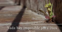 Pasapalabra | NADA HAY IMPOSIBLE PARA DIOS (Lc. 1,37)
