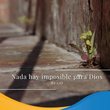 Pasapalabra | NADA HAY IMPOSIBLE PARA DIOS (Lc. 1,37)