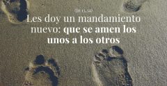 Pasapalabra | LES DOY UN MANDAMIENTO NUEVO: ÁMENSE LOS UNOS A LOS OTROS. (Jn 13,34).