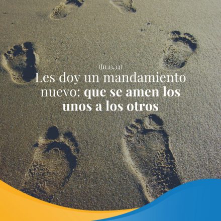 Pasapalabra | LES DOY UN MANDAMIENTO NUEVO: ÁMENSE LOS UNOS A LOS OTROS. (Jn 13,34).