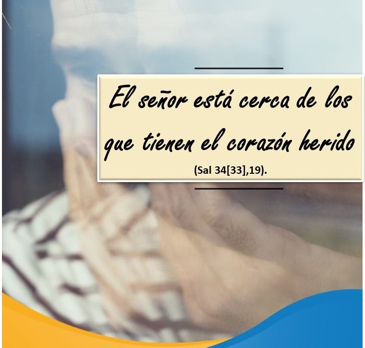 Pasapalabra | EL SEÑOR ESTÁ CERCA DE LOS QUE TIENEN EL CORAZÓN HERIDO (Sal 34[33],19).