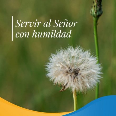 Pasapalabra | SERVIR AL SEÑOR CON HUMILDAD.