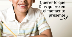 Pasapalabra | QUERER LO QUE DIOS QUIERE EN EL MOMENTO PRESENTE.