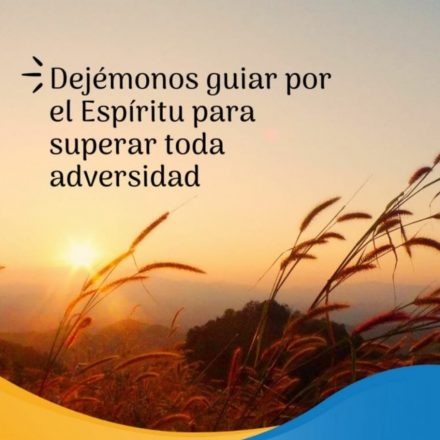 Pasapalabra | DEJÉMONOS GUIAR POR EL ESPÍRITU PARA SUPERAR TODA ADVERSIDAD.