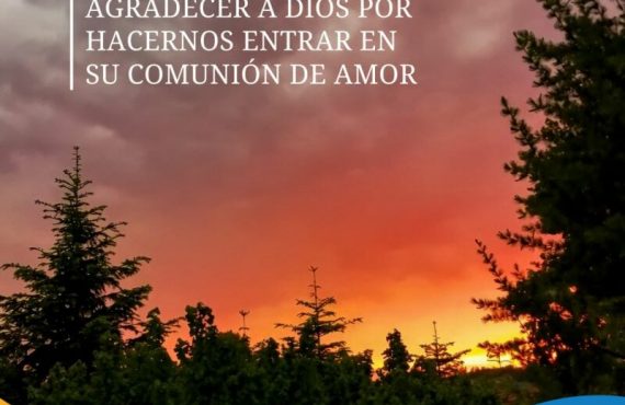 Pasapalabra | AGRADECER A DIOS POR HACERNOS ENTRAR EN SU COMUNIÓN DE AMOR.
