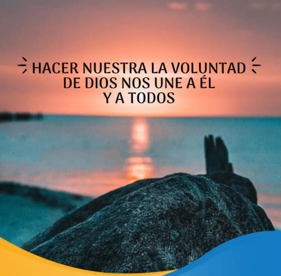 Pasapalabra | HACER NUESTRA LA VOLUNTAD DE DIOS NOS UNE A ÉL Y A TODOS.