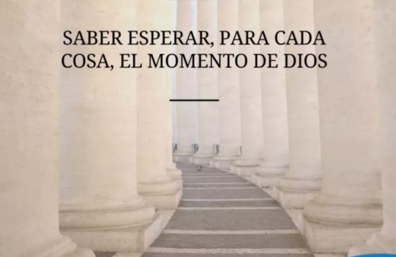 Pasapalabra | SABER ESPERAR, PARA CADA COSA, EL MOMENTO DE DIOS.
