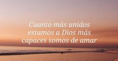 Pasapalabra | CUÁNTO MÁS UNIDOS ESTAMOS A DIOS, MÁS CAPACES SOMOS DE AMAR